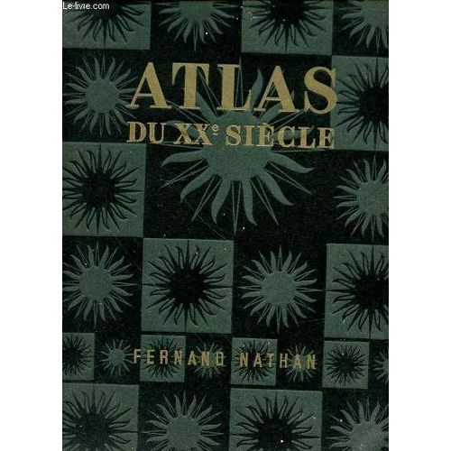 Atlas Du Xxe Siecle