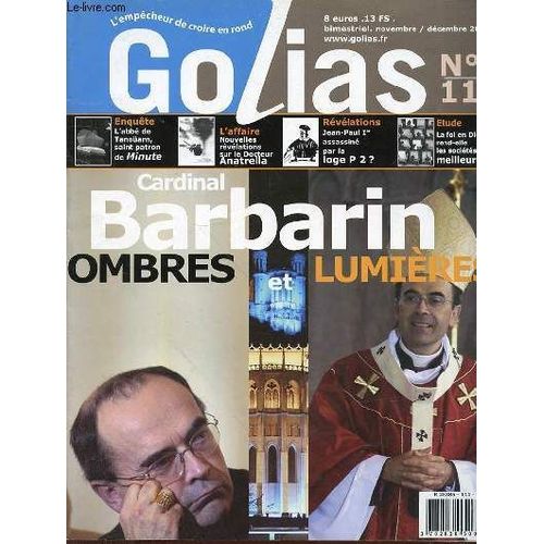 Golias N°111 - Novembre/Decembre 2006 - Sommaire : Cardinal Barbarin Ombres Et Lumieres / L'abbe De Tanouarn Saint Patron De Minute / L'affaire Nouvelles Revelations Sur Le Docteur Anatrella ...