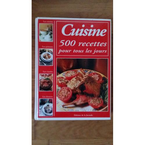 Cuisine 500 Recettes Pour Tous Les Jours
