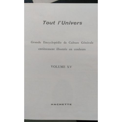 Encyclopédie Tout L'univers  Tome Xv