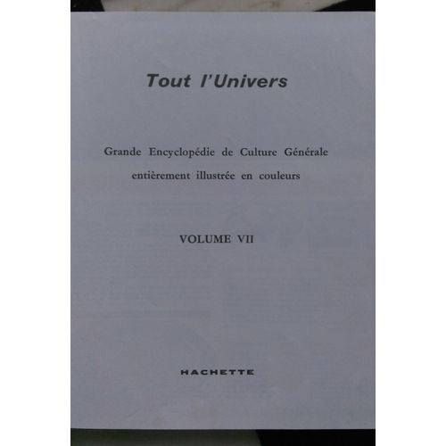 Encyclopédie Tout L'univers Tome Vii