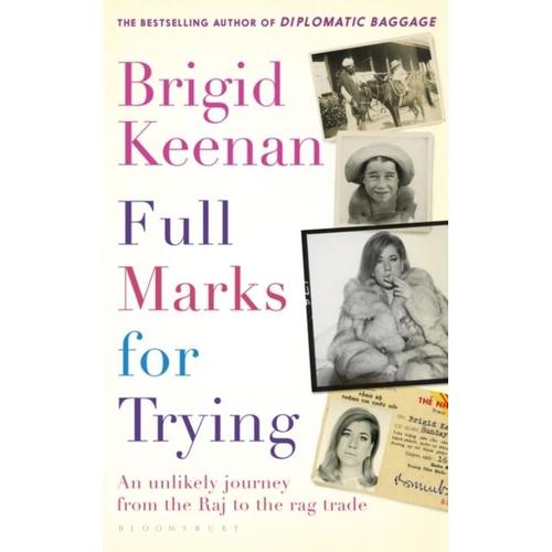 Full Marks For Trying: An Unlikely Journey From The Raj To The Rag Trade (Hardcover)