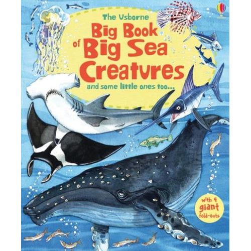 Big Book Of Sea Creatures (Big Books Series) (Hardcover)