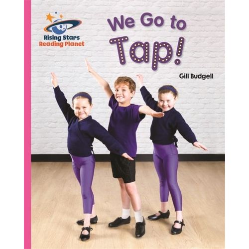 Reading Planet We Go To Tap Pink B Galax