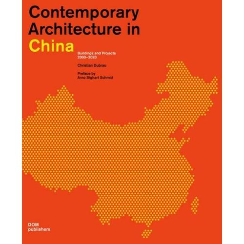 Contemporary Architecture In China: Buildings And Projects 2000-2020 (Paperback)