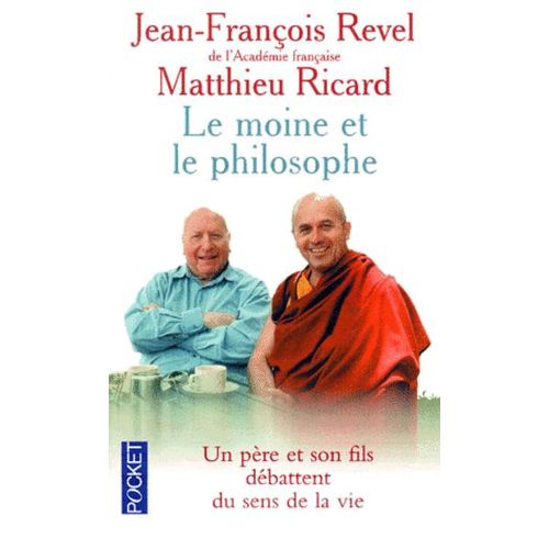 Le Moine Et Le Philosophe - Un Père Et Son Fils Débattent Du Sens De La Vie