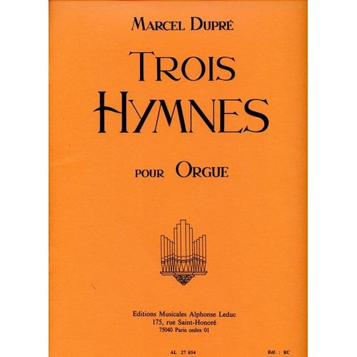 Trois Hymnes Pour Orgue