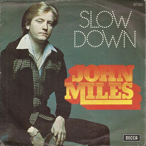 Slow Down (Miles - Marshall) 4'50  /  Stranger In The City (Miles - Marshall) 4'30