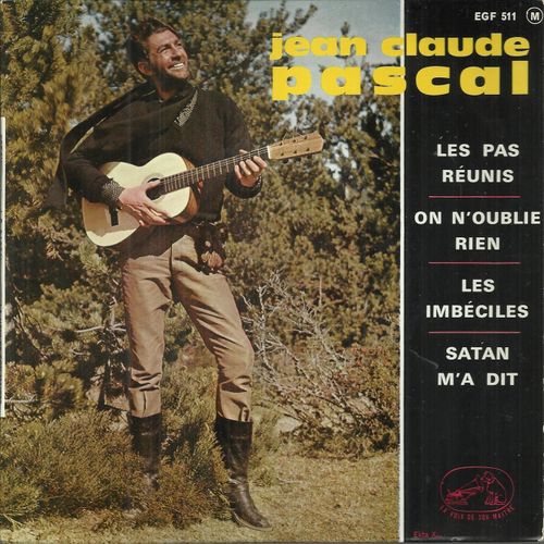 On N'oublie Rien (Jacques Brel) 3'05 - Satan M'a Dit (J.P. Comte, L. Chauliac, J.C. Pascal) 2'30 / Les Pas Réunis (Guy Beart) 3'25 - Les Imbéciles (B. Dimey, J.C. Pascal) 2'05