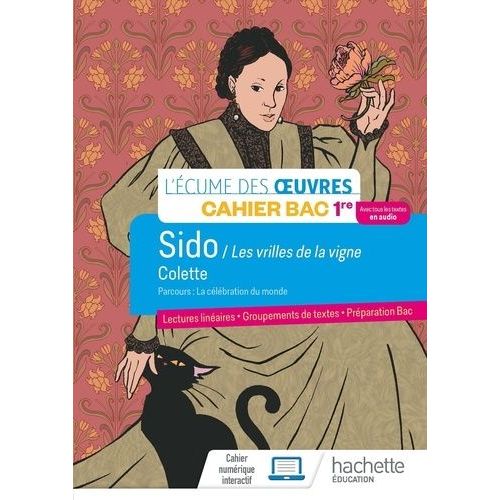 Sido, Les Vrilles De La Vigne (Colette) - Cahier Bac 1re