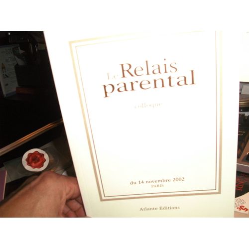 Le Relais Parental - Colloque, 14 Novembre 2002, Paris