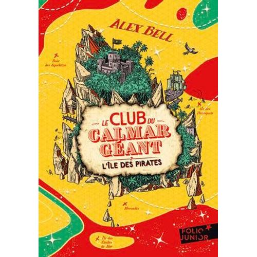 Le Club Du Calmar Géant (Tome 2) - L'île Des Pirates