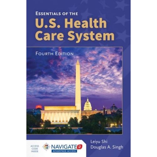 Essentials Of The U.S. Health Care System