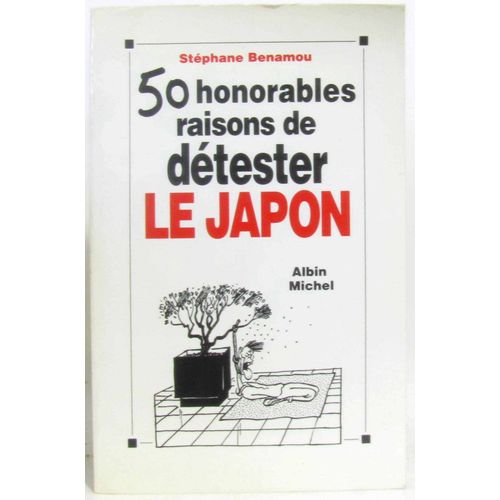 50 Honorables Raisons De Détester Le Japon