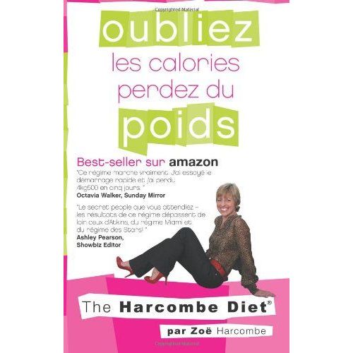Oubliez Les Calories, Perdez Du Poids, The Harcombe Diet