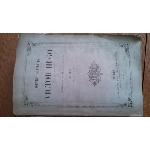 Oeuvres De Victor Hugo Le Rhin Lettres À Un Ami Tome 1