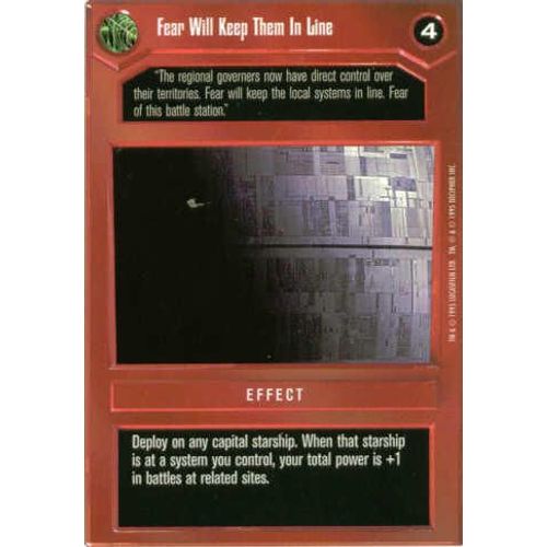 Star Wars C.C.G.  - Premiere Set Unlimited (Bords Blancs - Decipher, 1995) : Fear Will Keep Them In Line (R)