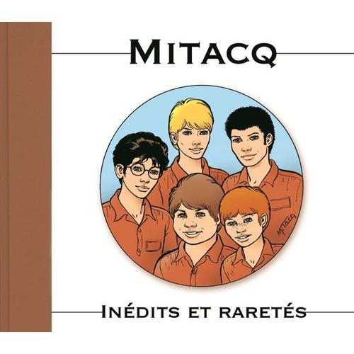 Mitacq, Inédits Et Raretés, Tl Numéroté Et Signé