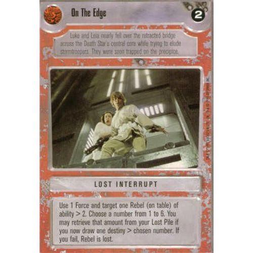 Star Wars C.C.G.  - Premiere Set Unlimited (Bords Blancs - Decipher, 1995) : On The Edge (R)