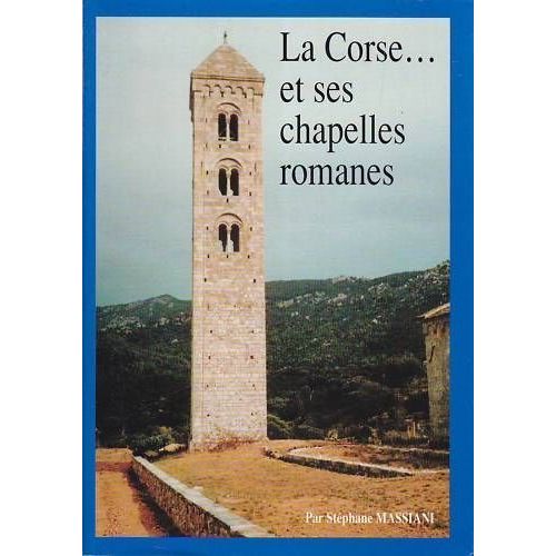 La Corse Et Ses Chapelles Romanes