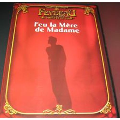 Feu La Mère De Madame
