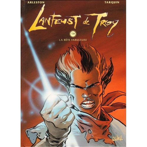 " La Bête Fabuleuse " ( Première Édition ) : Lanfeust De Troy ( Tome 8 )