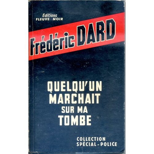 Quelqu'un Marchait Sur Ma Tombe