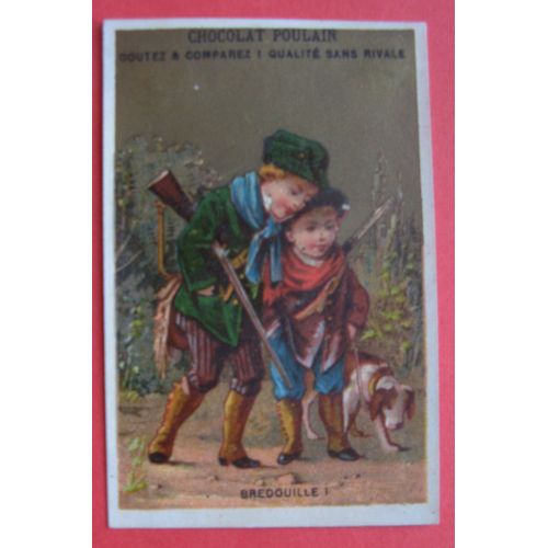Chromo Ancien "Bredouille" Publicité Chocolat Poulain Chasse