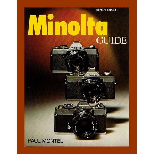 Minolta Guide - Ronan Loaëc, Édit. Paul Montel 1980