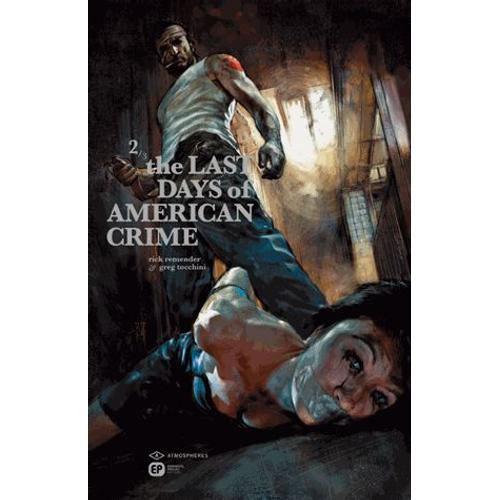 The Last Days Of American Crime - Tome 2