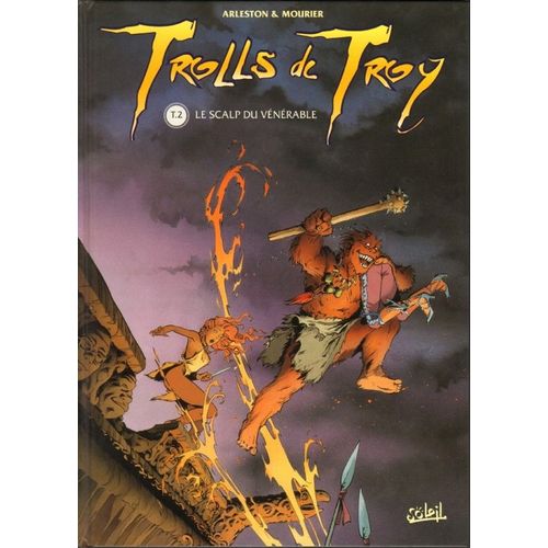 " Le Scalp Du Vénérable " : Trolls De Troy ( Tome 2 )