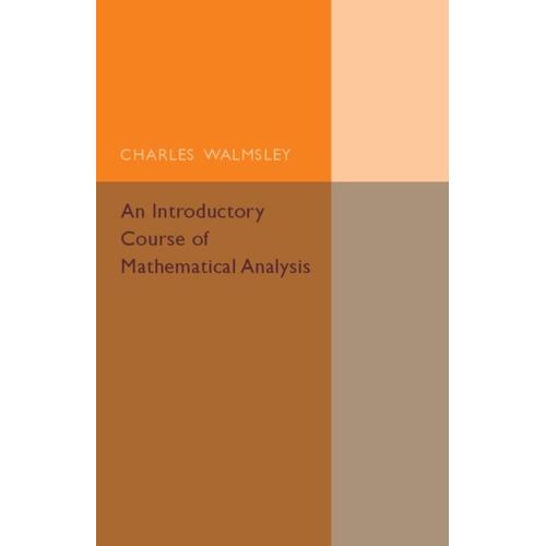 An Introductory Course Of Mathematical Analysis