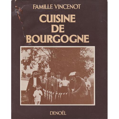 Famille Voncenot Cuisine De Bourgogne
