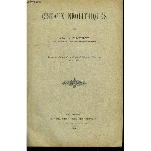 Ciseaux Neolithiques - Extraits Du Bulletin De La Societe Prehistorique Francaise N°6 1936