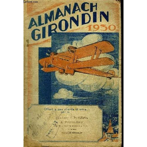 Almanach Girondin 1930 - Orcale - Calendrier Agricole - Du Massage - Supplément Au Dictionnaire De L'académie - ...Etc