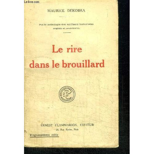 Le Rire Dans Le Brouillard - Anthologie Des Meilleurs Humoristes Anglais Et Americains