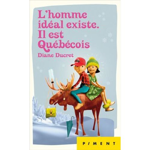 L'homme Ideal Existe. Il Est Quebecois