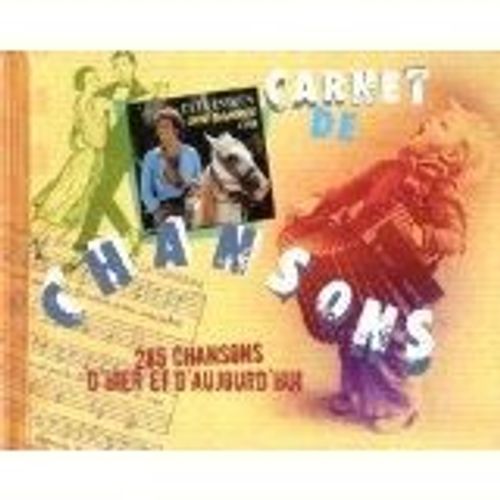 Carnet De Chansons 285 Chansons D'hier Et D'aujourd'hui