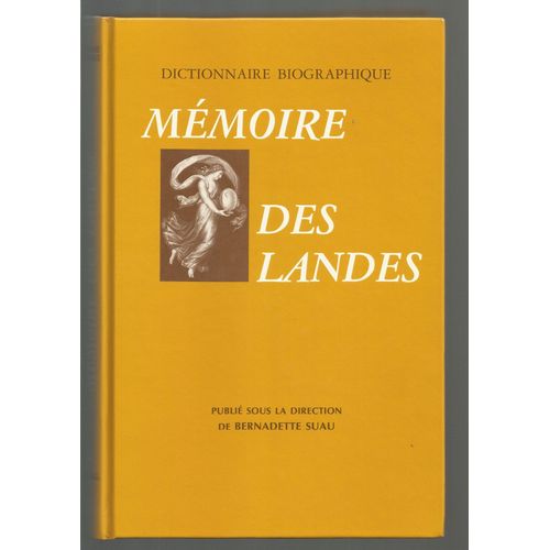 Mémoire Des Landes. Dictionnaire Biographique.