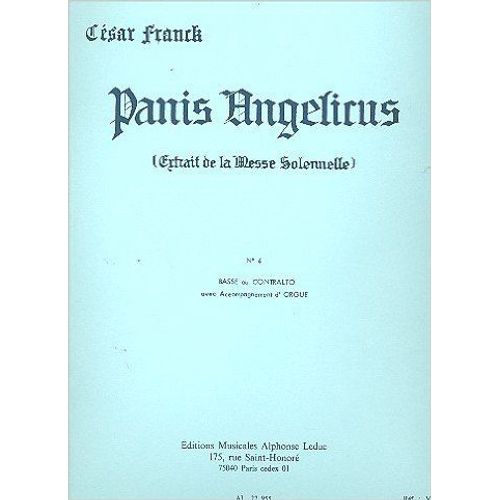 Panis Angelicus (Extrait De La Messe Solennelle) N° 4 Basse Ou Contralto Avec Accompagnement D'orgue
