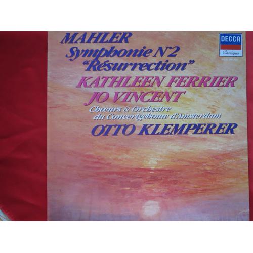 Mahler, Symphonie N°2 , -   "Résurrection"  -    Kathleen Ferrier - Choeurs Et Orchestre Du Concertgebouw    D 'amsterdam, Direction : Otto Klemperer - Album 2 Disques -    