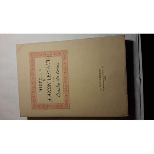 Histoire De Manon Lescaut Et Du Chevalier Des Grieux