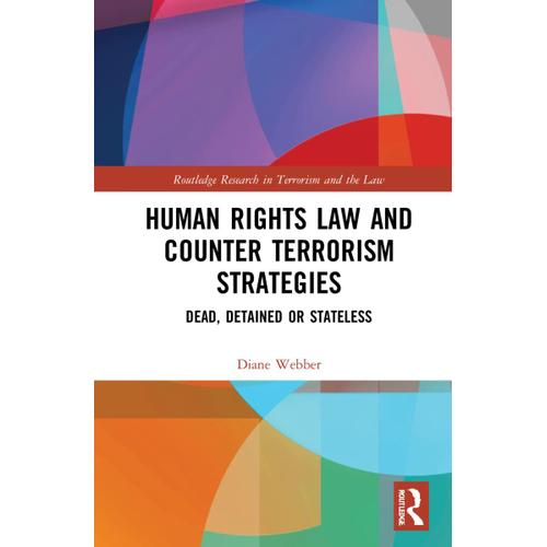 Human Rights Law And Counter Terrorism Strategies