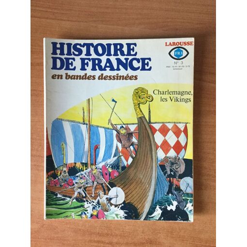 Histoire De France En Bandes Dessinees N° 3 : Charlemagne, Les Vikings