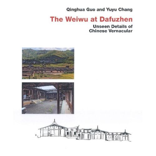 Chinese Vernacular. The Weiwu At Dafuzhen