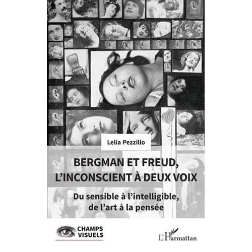 Bergman Et Freud, L'inconscient À Deux Voix