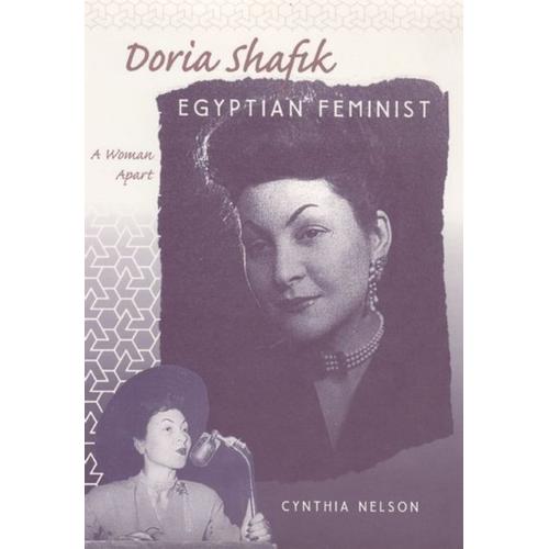 Doria Shafik Egyptian Feminist A Woman A