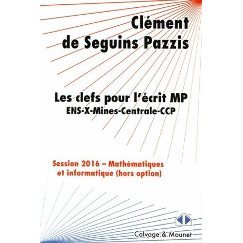 Les Clefs Pour L'écrit Mp - Mathématiques Et Informatique Hors Option