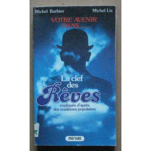 Votre Avenir Dans ... La Clef Des Rêves