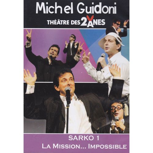 Michel Guidoni - Sarko Mission... Impossible